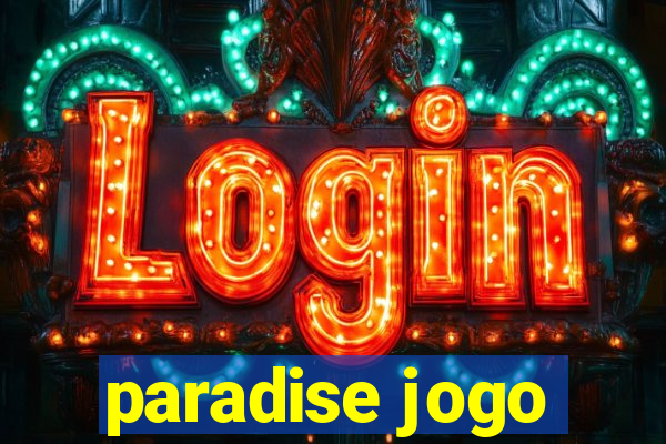 paradise jogo